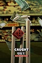 Caught Out Crime Corruption Cricket 2023 Hindi Dubbed 480p 720p 1080p FilmyMeet 